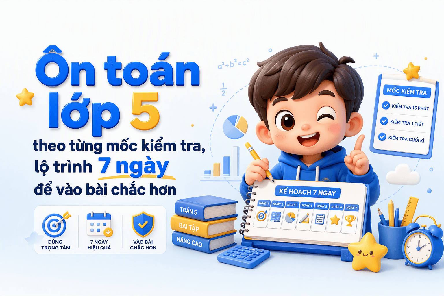 Ôn toán lớp 5 theo từng mốc kiểm tra, lộ trình 7 ngày để vào bài chắc hơn