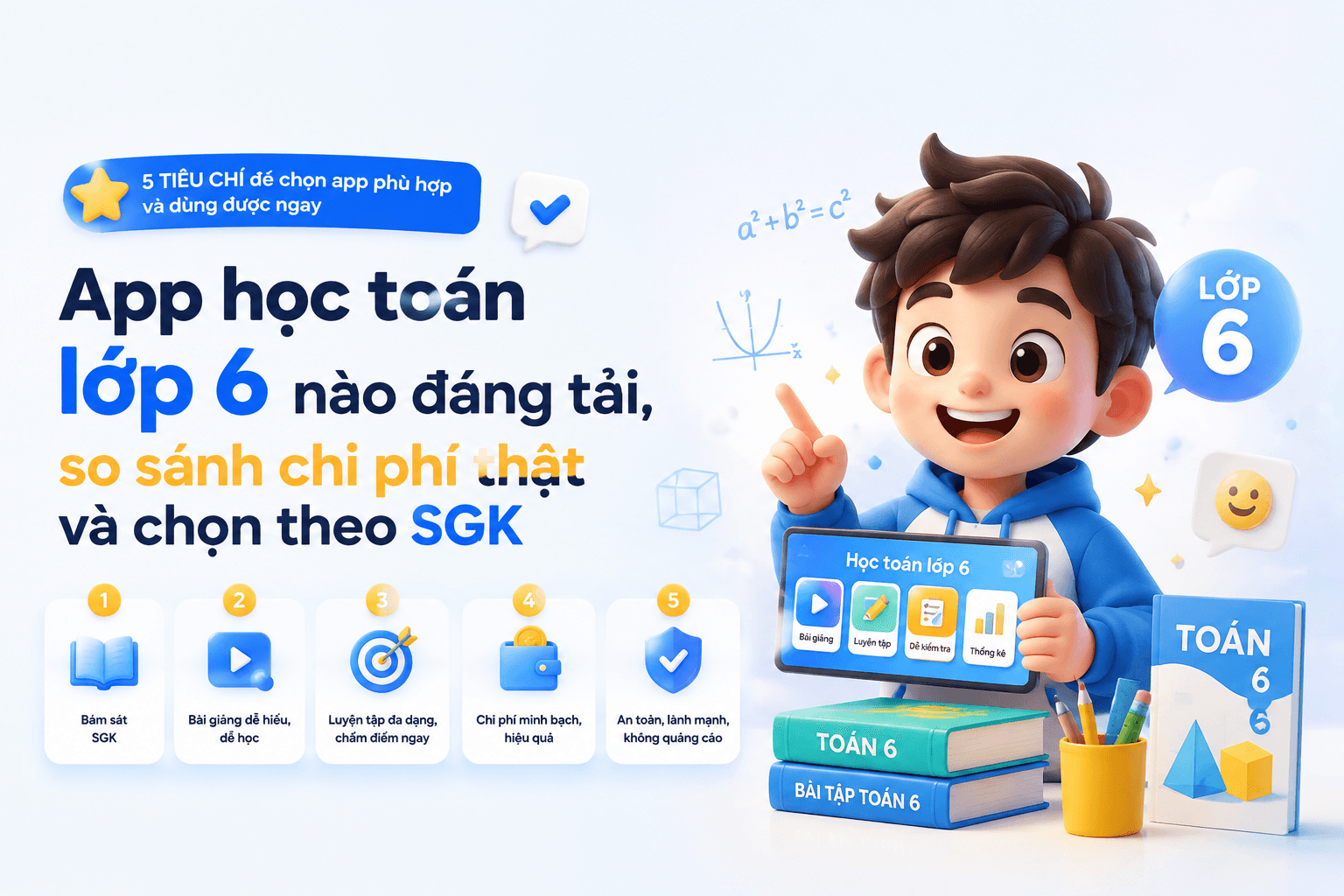 App học toán lớp 6 nào đáng tải, so sánh chi phí thật và chọn theo SGK