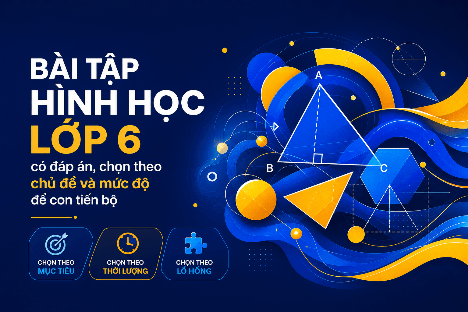Bài tập hình học lớp 6 có đáp án, chọn theo chủ đề và mức độ để con tiến bộ