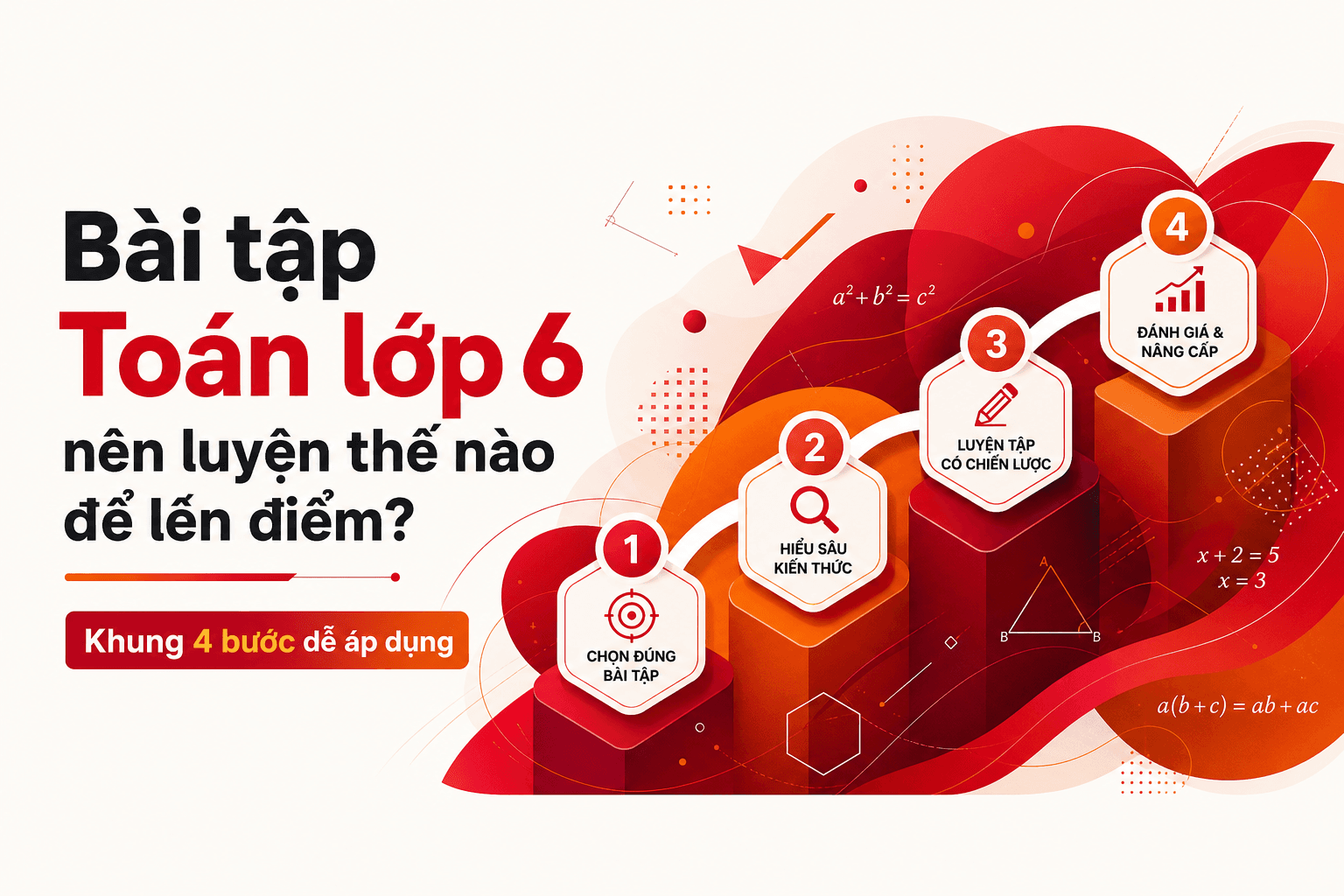 Bài tập Toán lớp 6: Cách luyện 15 phút mỗi ngày để lên điểm