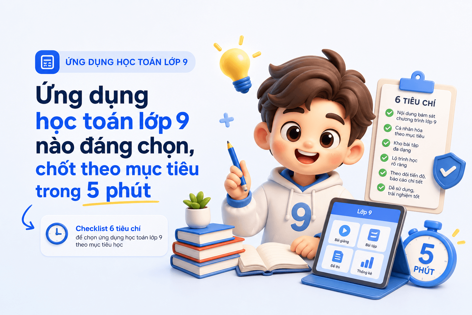 Ứng dụng học toán lớp 9 nào đáng chọn, chốt theo mục tiêu trong 5 phút